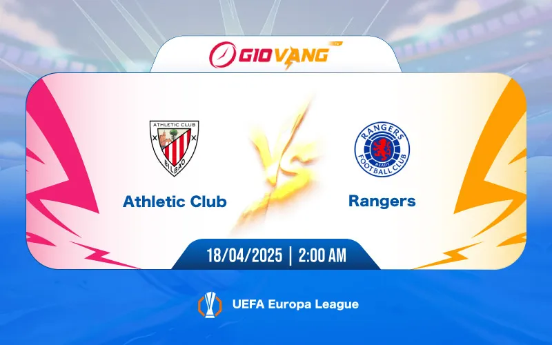 Soi kèo Ath Bilbao vs Rangers 02h00 ngày 18/4/2025 - Cup C2