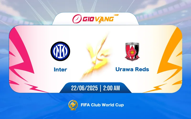 Soi kèo Inter Milan vs Urawa Reds 02h00 ngày 22/6/2025 - FIFA Club World Cup 2025