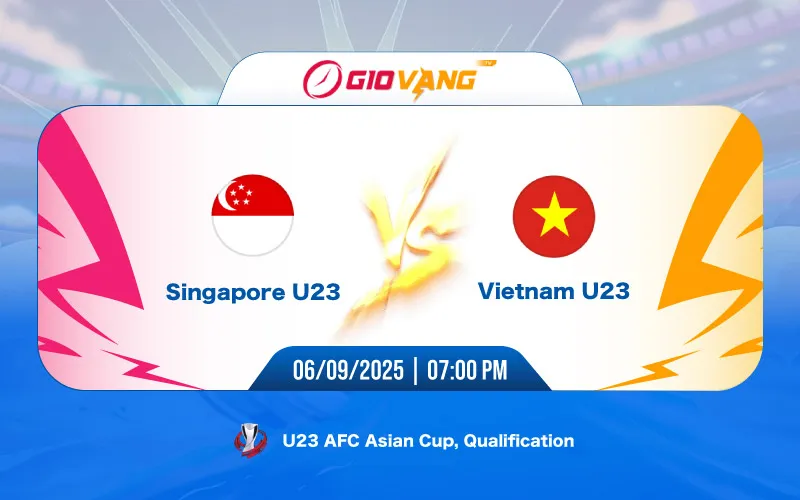 Soi kèo Singapore vs Việt Nam 19h00 ngày 06/9/2025 - U23 châu Á