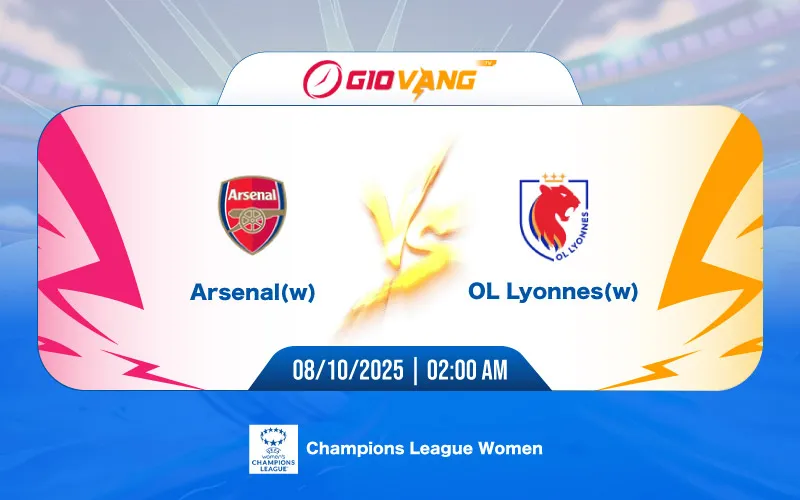 Soi kèo Arsenal vs Lyon 02h00 ngày 08/10/2025 - Cup C1 Nữ