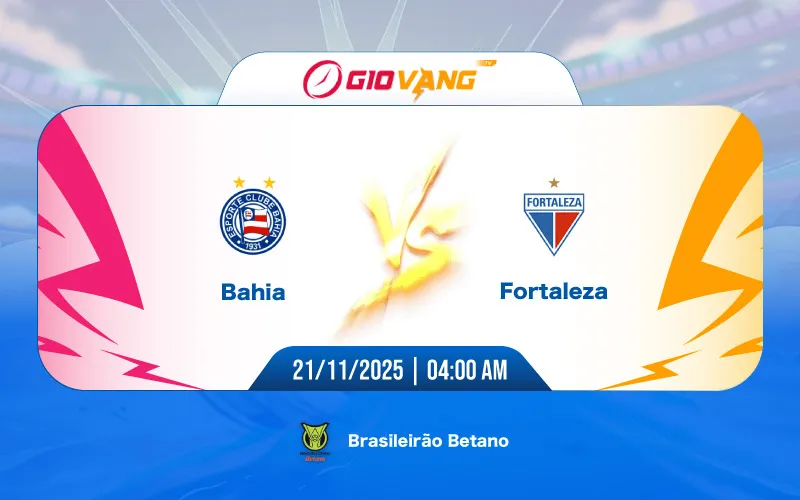 Soi kèo Bahia vs Fortaleza 04h00 ngày 21/11/2025 - VĐQG Brazil