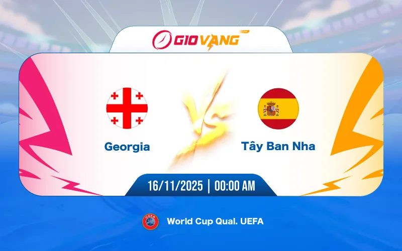 Soi kèo Georgia vs Tây Ban Nha 00h00 ngày 16/11/2025 - World Cup 2026