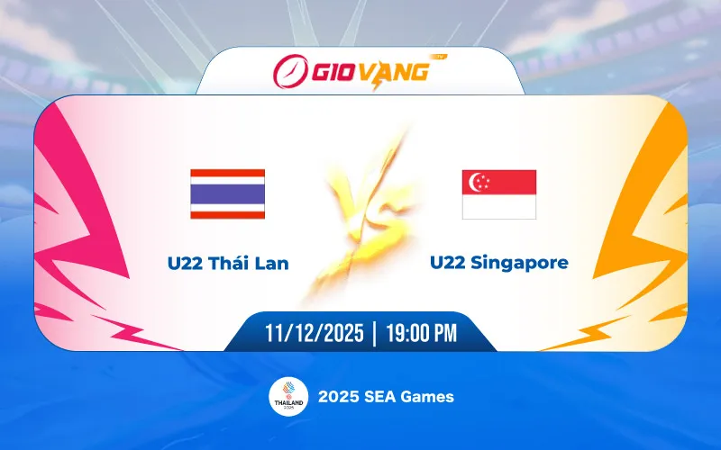 Soi kèo U22 Thái Lan vs U22 Singapore 19h00 ngày 11/12/2025 - SEA Games