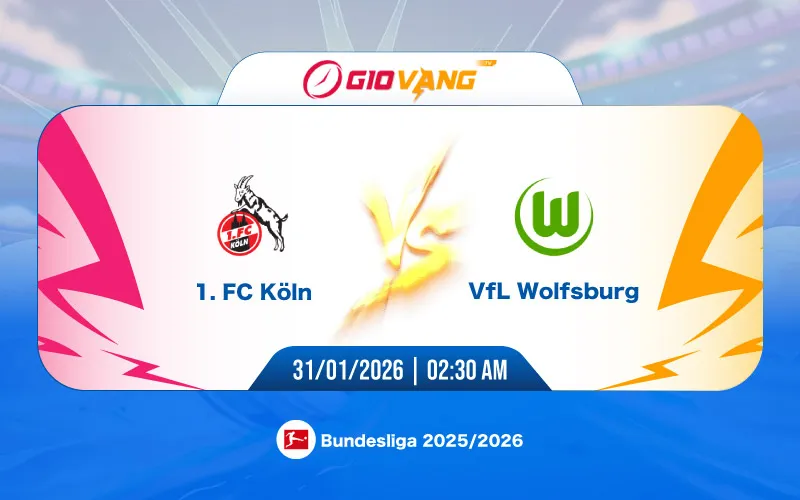 Soi kèo Koln vs Wolfsburg 02h30 ngày 31/01/2026 - Bundesliga