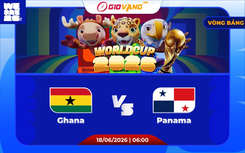 Soi kèo Ghana vs Panama 06h00 ngày 18/6/2026 - World Cup 2026